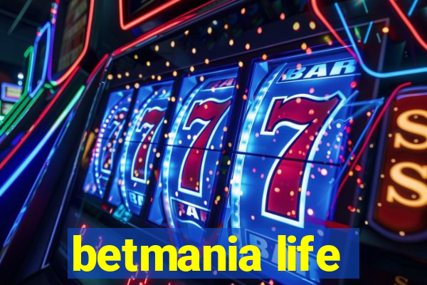 betmania life